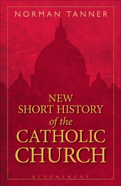 New Short History of the Catholic Church (eBook, ePUB) - Tanner, Norman