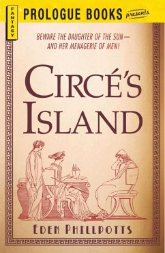 Circe's Island (eBook, ePUB) - Phillpotts, Eden