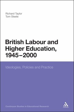 British Labour and Higher Education, 1945 to 2000 (eBook, PDF) - Steele, Tom
