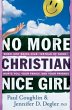 No More Christian Nice Girl (eBook,... - Bild 1
