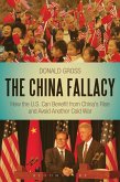 The China Fallacy (eBook, ePUB)