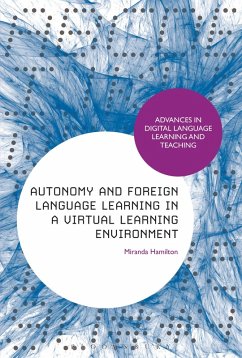 Autonomy and Foreign Language Learning in a Virtual Learning Environment (eBook, ePUB) - Hamilton, Miranda