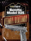Gun Digest Beretta 92S Assembly/Disassembly Instructions (eBook, ePUB)