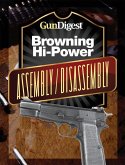 Gun Digest Hi-Power Assembly/Disassembly Instructions (eBook, ePUB)