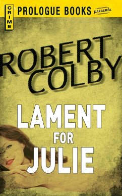 Lament for Julie (eBook, ePUB) - Colby, Robert