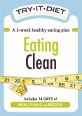 Try-It Diet: Eating Clean (eBook, ePUB)