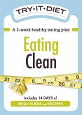 Try-It Diet: Eating Clean (eBook, ePUB) Try-It Diet: Eating Clean (eBook, ePUB)