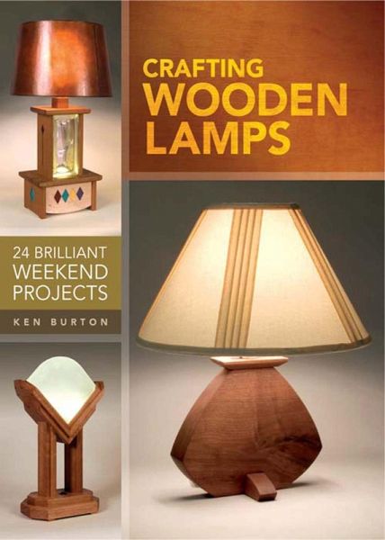 Crafting Wooden Lamps (eBook, ePUB) Crafting Wooden Lamps (eBook, ePUB)