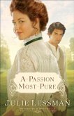 Passion Most Pure (The Daughters of Boston Book #1) (eBook, ePUB)