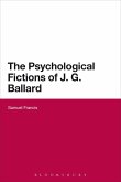 The Psychological Fictions of J.G. Ballard (eBook, ePUB)
