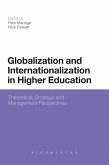 Globalization and Internationalization in Higher Education (eBook, ePUB) Globalization and Internationalization in Higher Education (eBook, ePUB)