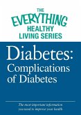 Diabetes: Complications of Diabetes (eBook, ePUB) Diabetes: Complications of Diabetes (eBook, ePUB)