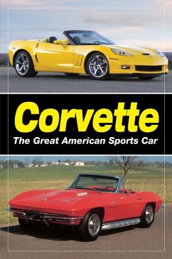 Corvette - The Great American Sports Car (eBook, ePUB) - Staff of Old Cars Weekly