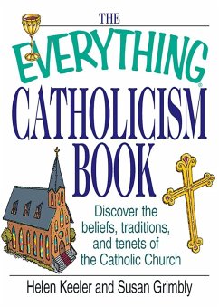 The Everything Catholicism Book (eBook, ePUB) - Keeler, Helen