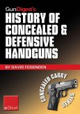 Gun Digest's History of Concealed & Defensive Handguns eShort (eBook, ePUB)