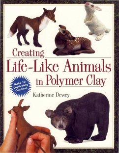 Creating Life-Like Animals in Polymer Clay (eBook, ePUB) - Dewey, Katherine