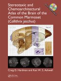 Stereotaxic and Chemoarchitectural Atlas of the Brain of the Common Marmoset (Callithrix jacchus) (eBook, PDF)