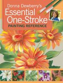 Donna Dewberry's Essential One-Stroke Painting Reference (eBook, ePUB) Donna Dewberry's Essential One-Stroke Painting Reference (eBook, ePUB)