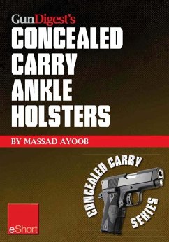 Cover Gun Digest's Concealed Carry Ankle Holsters eShort (eBook, ePUB)