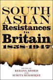 South Asian Resistances in Britain, 1858 - 1947 (eBook, PDF)