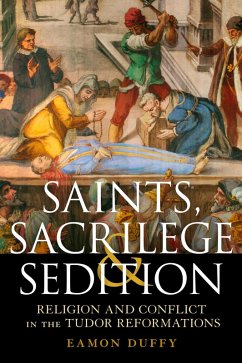 Saints, Sacrilege and Sedition (eBook, PDF) - Duffy, Eamon