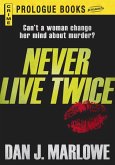 Never Live Twice (eBook, ePUB)