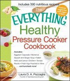 The Everything Healthy Pressure Cooker Cookbook (eBook, ePUB)