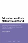 Education in a Post-Metaphysical World (eBook, ePUB)