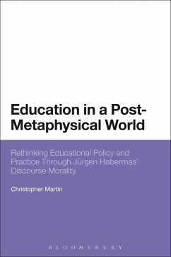 Education in a Post-Metaphysical World (eBook, ePUB) - Martin, Christopher