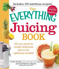 The Everything Juicing Book (eBook, ePUB) - Jacobs, Carole