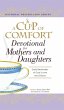 A Cup of Comfort Devotional for Mothers... - Bild 1