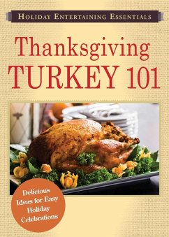 Holiday Entertaining Essentials: Thanksgiving Turkey 101 (eBook, ePUB) - Adams Media