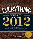 The Everything Guide to 2012 (eBook, ePUB)