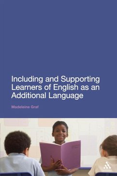 Including and Supporting Learners of English as an Additional Language (eBook, PDF) - Graf, Madeleine