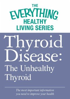 Cover Thyroid Disease: The Unhealthy Thyroid (eBook, ePUB)