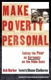 Make Poverty Personal (emersion: Emergent Village resources for communities of faith) (eBook, ePUB) Make Poverty Personal (emersion: Emergent Village resources for communities of faith) (eBook, ePUB)