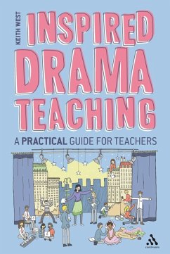 Inspired Drama Teaching (eBook, ePUB) - West, Keith