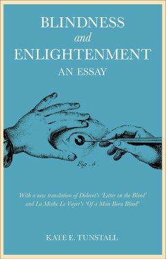 Blindness and Enlightenment: An Essay (eBook, ePUB) - Tunstall, Kate E.