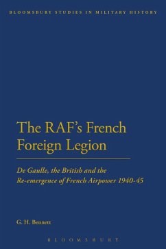 The RAF's French Foreign Legion (eBook, ePUB) - Bennett, G. H.