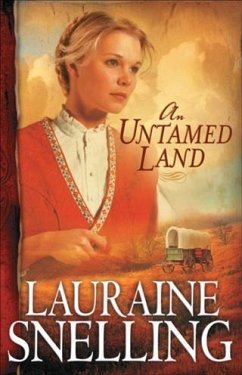 Untamed Land (Red River of the North Book #1) (eBook, ePUB) - Snelling, Lauraine