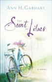 Scent of Lilacs (The Heart of Hollyhill Book #1) (eBook, ePUB)