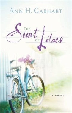 Cover Scent of Lilacs (The Heart of Hollyhill Book #1) (eBook, ePUB)