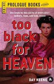 Too Black for Heaven (eBook, ePUB)