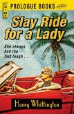 Slay Ride for a Lady (eBook, ePUB) Slay Ride for a Lady (eBook, ePUB)