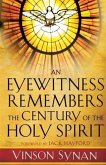 Eyewitness Remembers the Century of the Holy Spirit (eBook, ePUB)