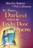It's Always Darkest Before the Fridge Door Opens (eBook, ePUB)