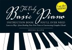 The Only Basic Piano Instruction Book You'll Ever Need (eBook, ePUB)