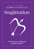 Love Astrology: Sagittarius (eBook, ePUB)