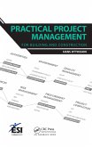 Practical Project Management for Building and Construction (eBook, PDF)