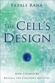 Cell's Design (Reasons to Believe) (eBook, ePUB)